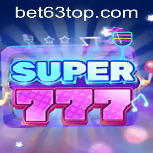 Exploring the Exciting World of Super777 with Bet63